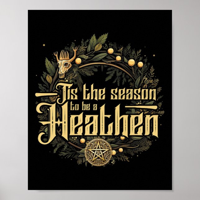 ' das ist die Jahreszeit, um eine heidnische H Poster (Vorne)