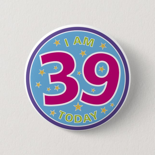 39. Geburtstag Abzeichen Button (Vorderseite)