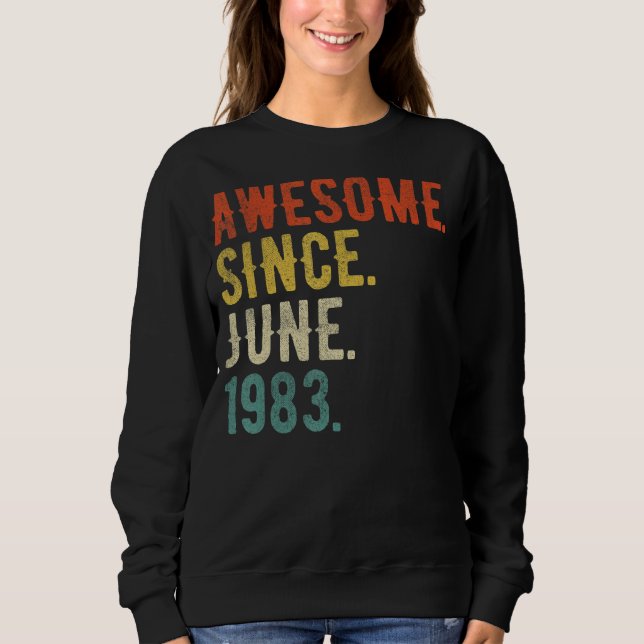 39 Jahre alt Juni 1983 1 Sweatshirt (Vorderseite)