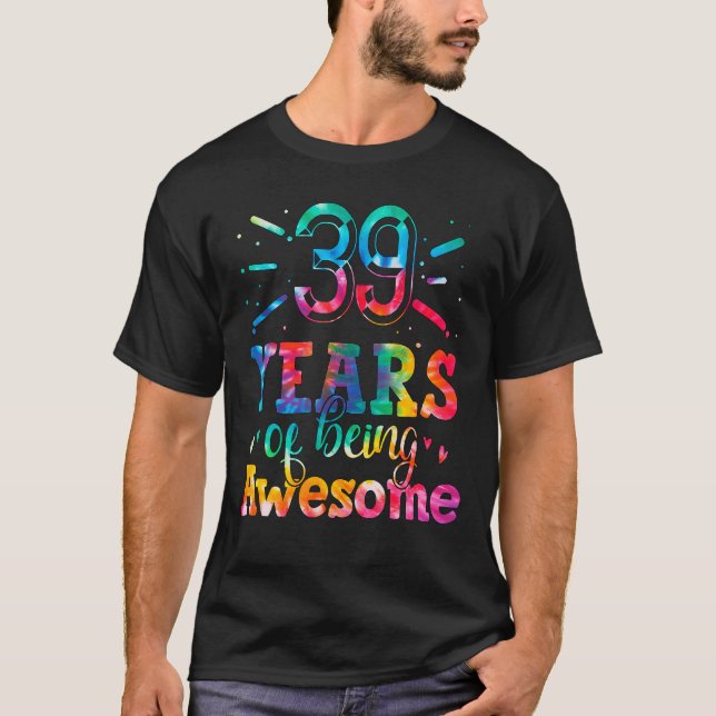 39 Jahre Phantastische Gefärbte Krawatte 39 Jahre  T-Shirt (Vorderseite)