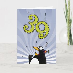 39e anniversaire - Carte de surprise de pingouin