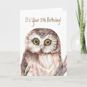 39e anniversaire ! J'espère que c'est une carte d'