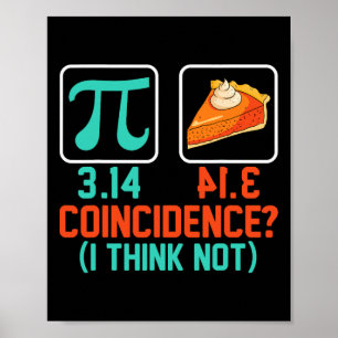 3.14 Pie Zufall Ich denke nicht, lustige Pi Day Gr Poster