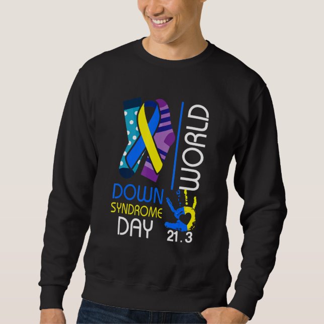 3 21 World Down Syndrome Day 2022 Awareness Socks Sweatshirt (Vorderseite)