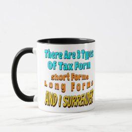 3 Arten von Steuerformen - Humoristische Tasse des