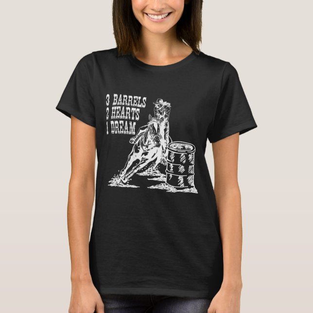 3 Fässer 2 Herzen 1 Traum Barrel Racing T-Shirt (Vorderseite)
