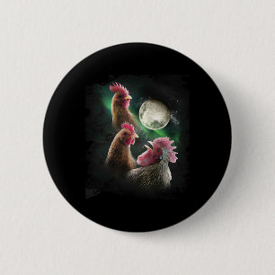 3 Hühner Mond Wolf Hühner heulende Wölfe Button