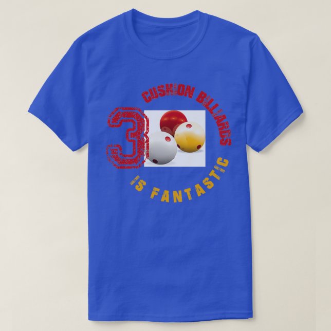 3 Kissen Billard ist fantastisch T-Shirt (Design vorne)