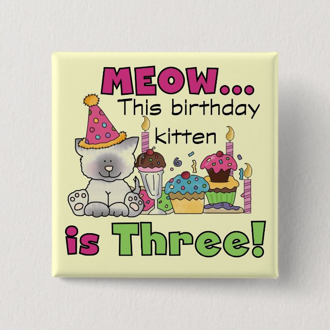 3. Kitten Geburtstag T - Shirt und Geschenke Button (Vorderseite)