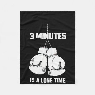 3 Minuten sind eine lange Zeit Lustige Boxen Kickb Fleecedecke