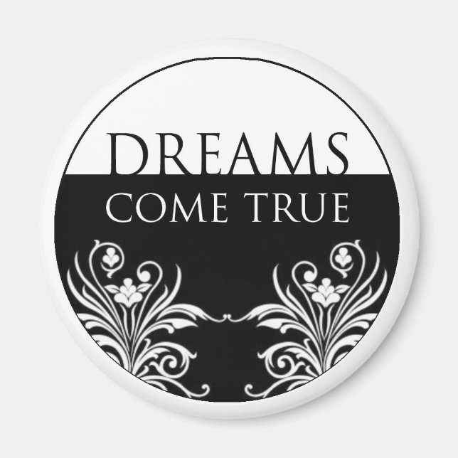 3 mots-citation-Dreams Come Vrai aimant (Devant)