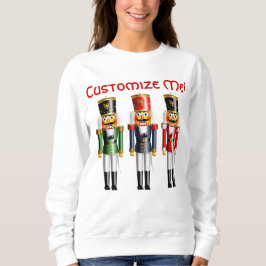 3 Nussknacker-Spielzeug-Soldaten Sweatshirt