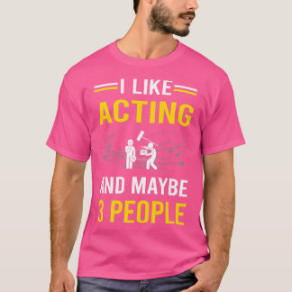 3 Personen Schauspiel Schauspielerin T-Shirt