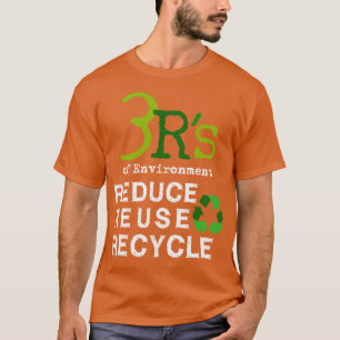 3 Rs der Umwelt Reduzieren Wiederverwenden Recycel T-Shirt
