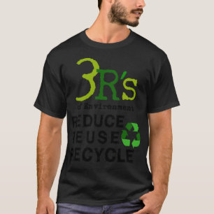 3 Rs der Umwelt Reduzieren Wiederverwenden Recycel T-Shirt