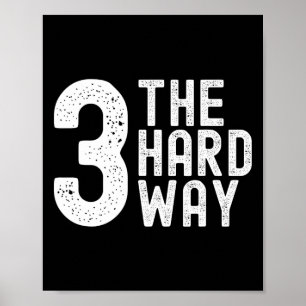 3 The Hard Way Skizze Poster