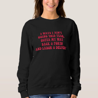 3 Wie ich in diesem Jahr kein Witz-Kleidungsstück  Sweatshirt