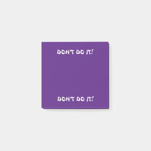 3 X 3 POST-IT-HINWEISE. Tu ES NICHT! LILA AUF LILA Post-it Klebezettel