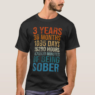 3 Years Sober Celebration Sober Sobriety Recovery T-Shirt
