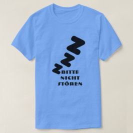3 Z schlafen mit Text Bitte nicht stören T-Shirt
