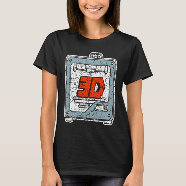 3D Printing T for a 3D Printer Enthusiast 2 T-Shirt (Vorderseite)