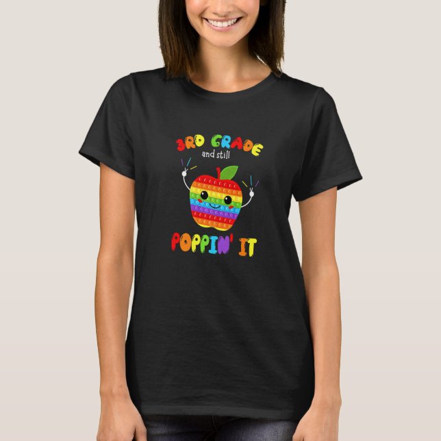 3rd Grade And Still Poppin It Back To School Pop I T-Shirt (Vorderseite)