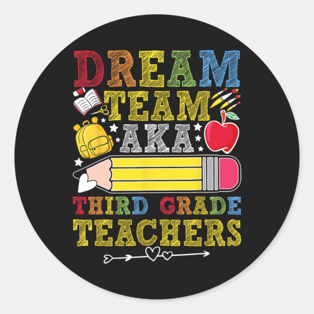 3rd Grade Dream Team Teachers Third Grade Teacher  Runder Aufkleber (Vorderseite)