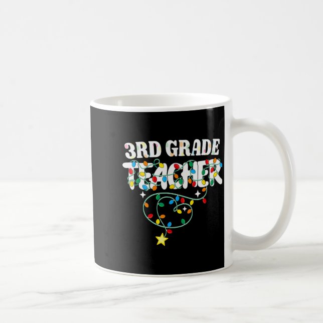 3rd Grade Teacher Christmas Lights Third Grade Tea Kaffeetasse (Rechts)