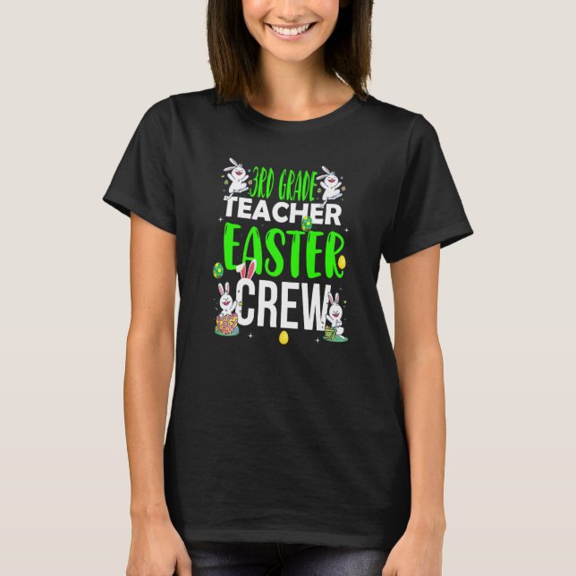 3rd Grade Teacher Easter Day Crew  Matching Costum T-Shirt (Vorderseite)