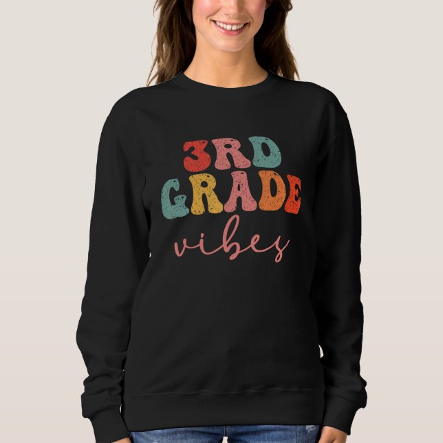 3rd Grade Vibes Retro First Day Of School Groovy M Sweatshirt (Vorderseite)