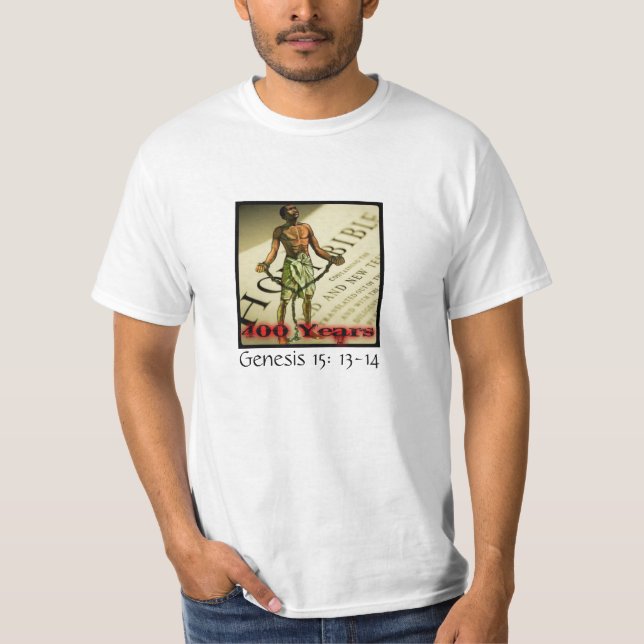 400 Jahre Genese-15:13 - 14 T-Shirt (Vorderseite)