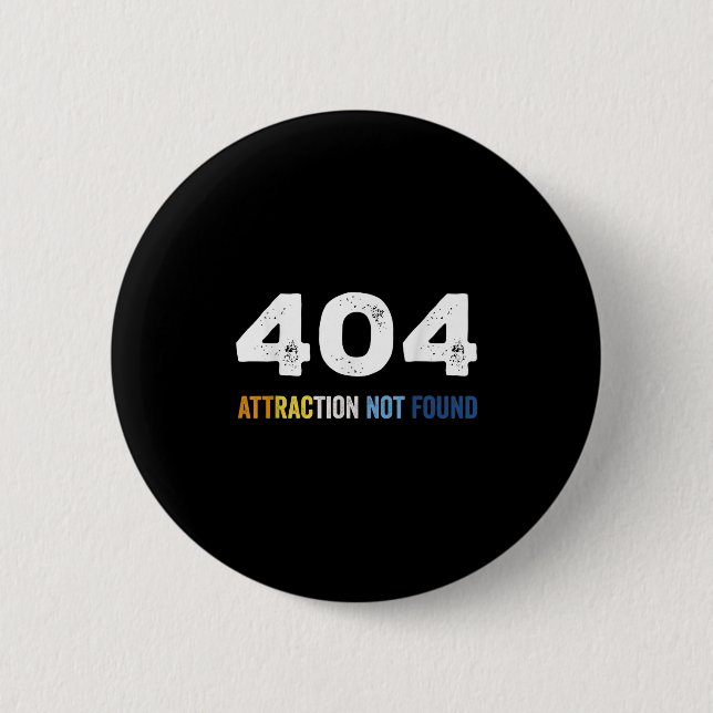 404 Attraction Not Found Funny Aroace Error Messag Button (Vorderseite)