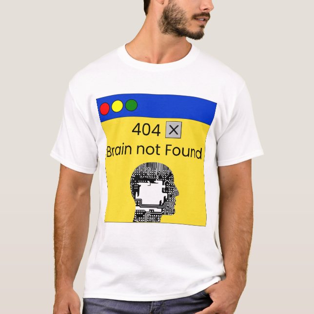 404 brain not found T-Shirt (Devant)