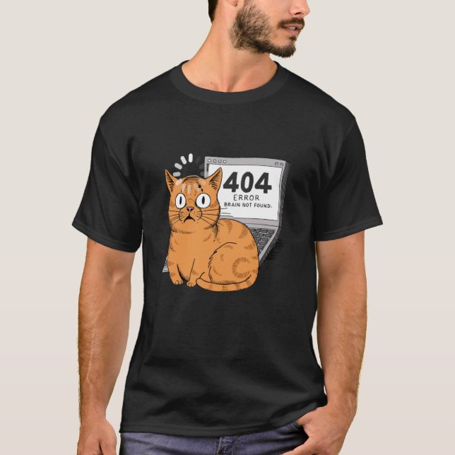 404 Error Brain Not Found Funny Programmer Coder C T-Shirt (Vorderseite)
