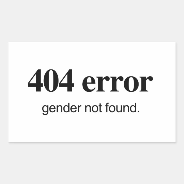 404 Fehlergeschlecht wurde nicht gefunden Rechteckiger Aufkleber (Vorderseite)