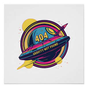 404 Gravity not found - Retro Space Pop Art Poster