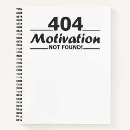 404. Motivation nicht gefunden! Notizbuch