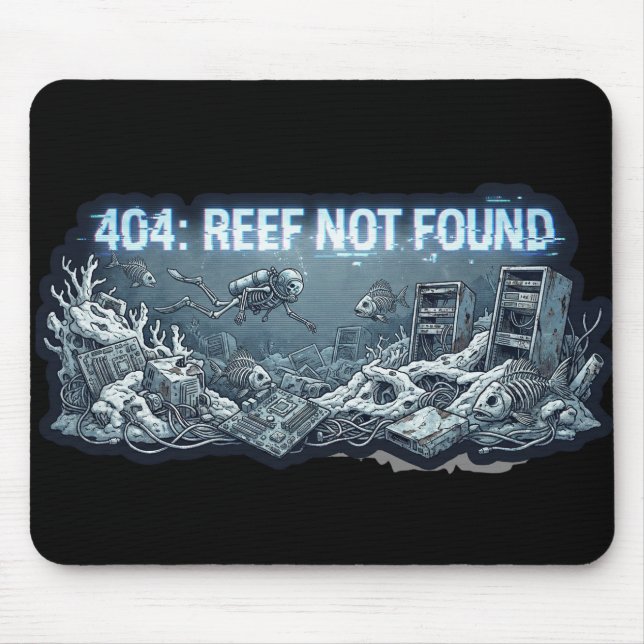 404 Reef Not Found – Underwater Tech Graveyard Mousepad (Vorne)