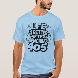 405 Pfund Bankdrücken Powerlifting PR T-Shirt