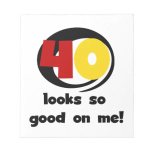 40 Blicke so gut auf mir T-Shirts und Geschenke Notizblock
