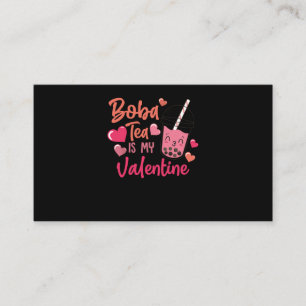 40.Boba Tea Boba Tea Tea Is My Valentine Heart Visitenkarte