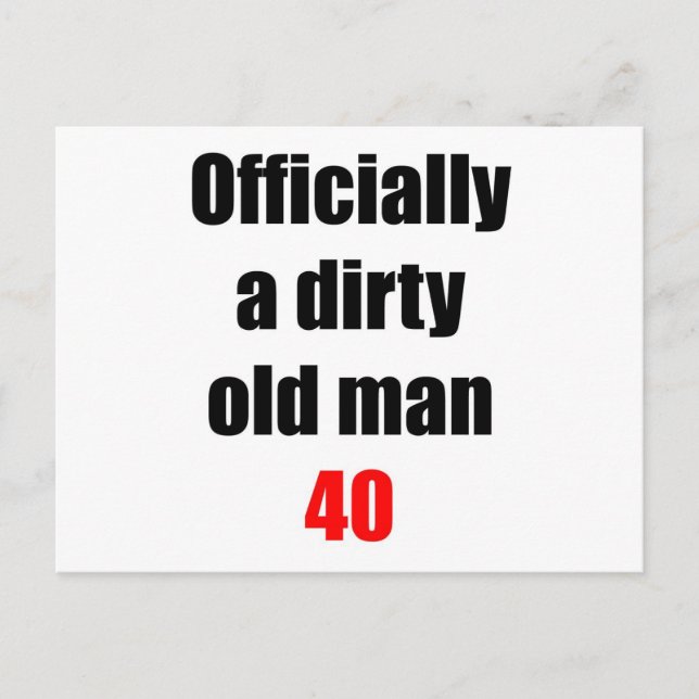 40 Dirty Old Man Postkarte (Vorderseite)