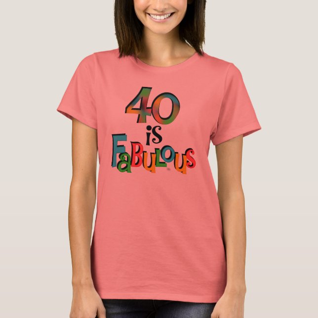 40 est Fabuleux T-shirts et cadeaux d'anniversaire (Devant)