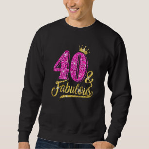 40 fabelhafte 40. Geburtstag für Damen Golden Cr Sweatshirt