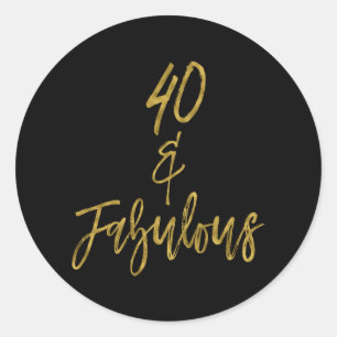 40 & Fabulous   40 und fabelhaft Runder Aufkleber