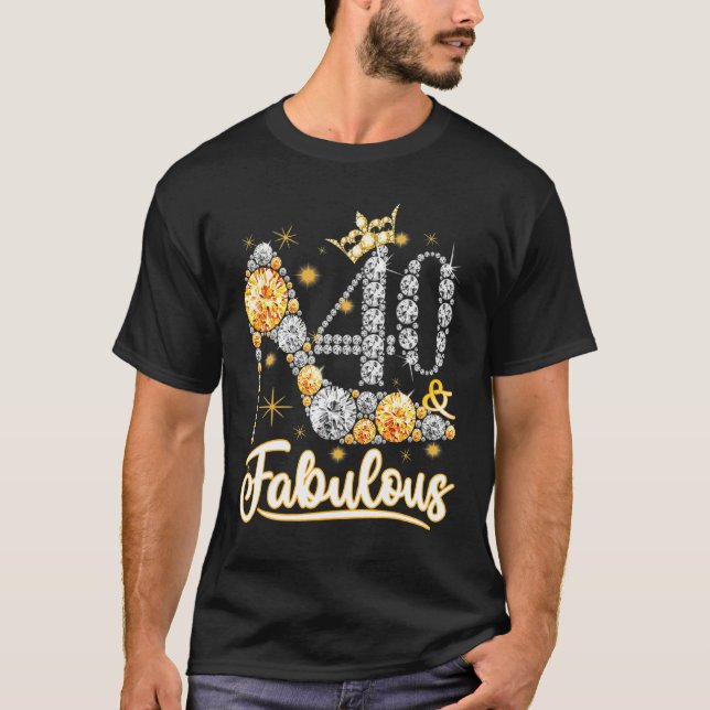 40 & Fabulous 40 Years Old 40 th Birthday Diamond  T-Shirt (Vorderseite)