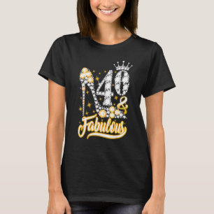 40 & Fabulous 40 Years Old 40 th Birthday Diamond  T-Shirt