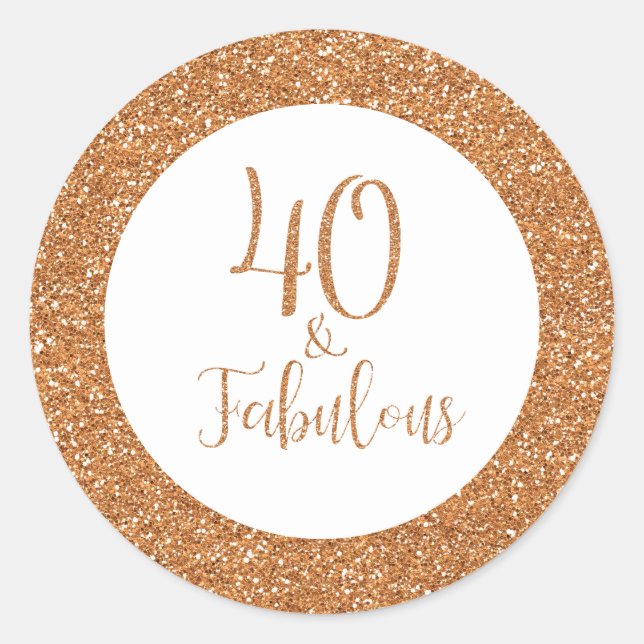 40 & Fabulous Birthday Gold Glitzer Runder Aufkleber (Vorderseite)