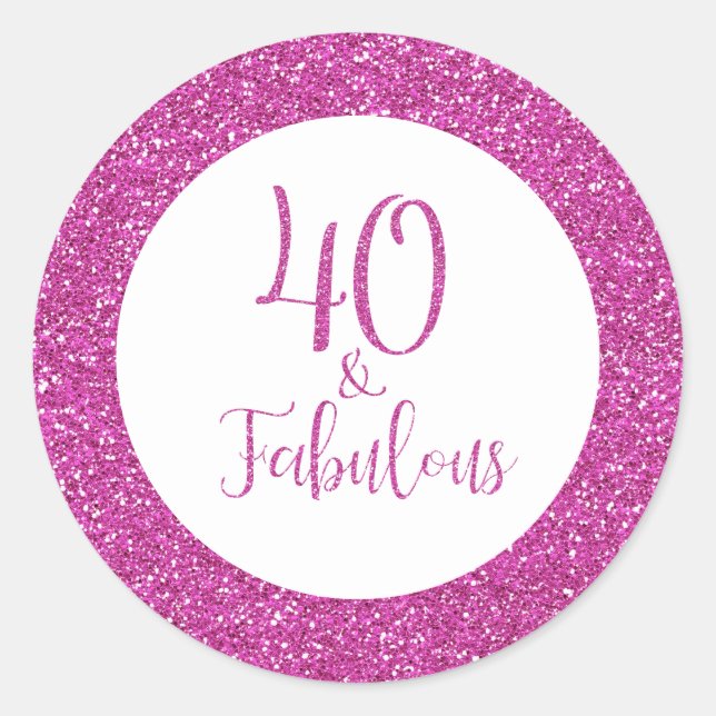 40 & Fabulous Birthday Pink Glitzer Runder Aufkleber (Vorderseite)