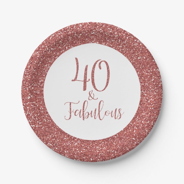 40 & Fabulous Birthday Rose Gold Glitzer Pappteller (Vorderseite)